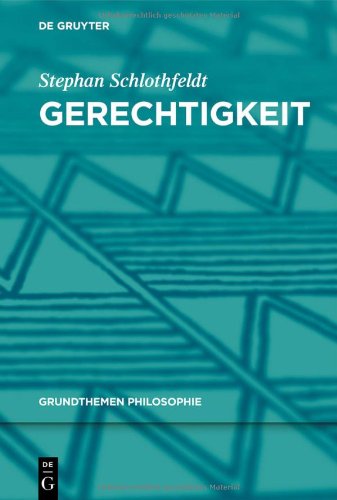 Gerechtigkeit (Grundthemen Philosophie)