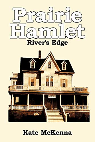 Prairie Hamlet: River's Edge