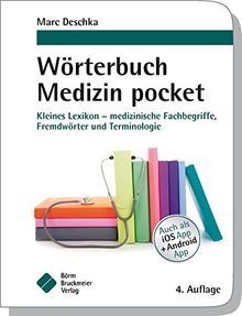 Wörterbuch Medizin pocket : Kleines Lexikon - medizinische Fachbegriffe , Fremdwörter und Terminologie (pockets)