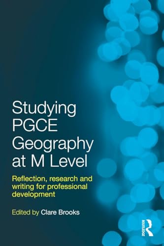 Studying PGCE Geography at M Level: Reflection, Research and Writing for Professional Development