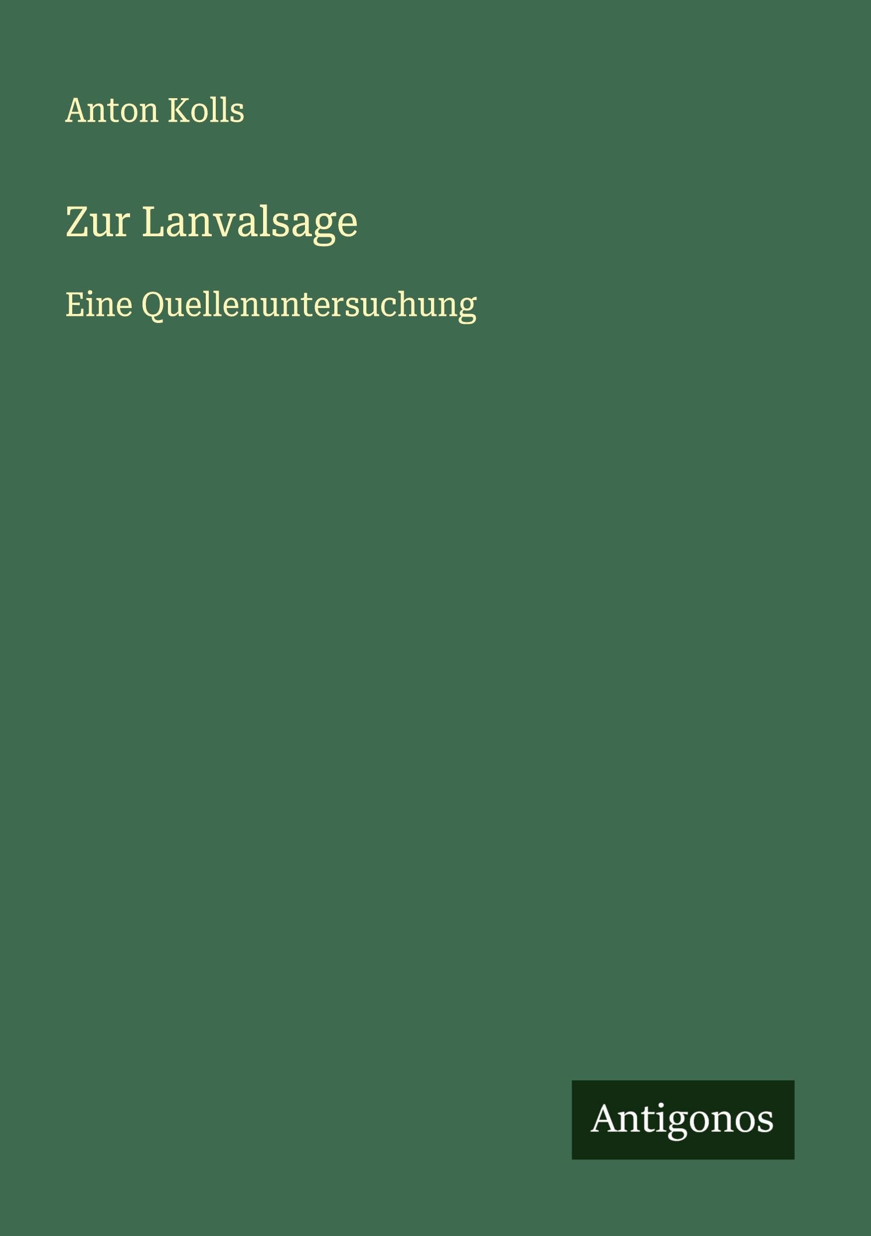 Zur Lanvalsage: Eine Quellenuntersuchung