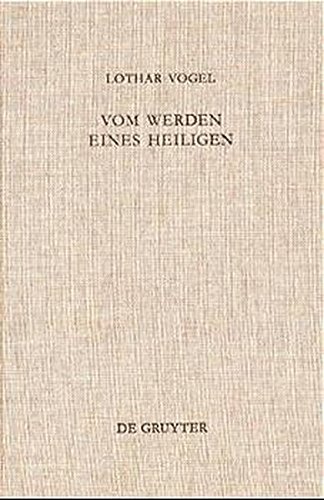 Vom Werden eines Heiligen: Eine Untersuchung der Vita Corbiniani des Bischofs Arbeo von Freising (Arbeiten zur Kirchengeschichte, Band 77)