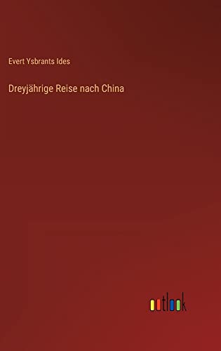 Dreyjährige Reise nach China