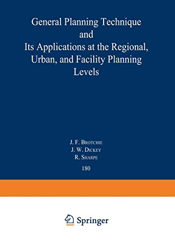 Topaz: General Planning Technique and its Applications at the Regional, Urban, and Facility Planning Levels (Lecture Notes in Economics and Mathematical Systems, 180, Band 180)