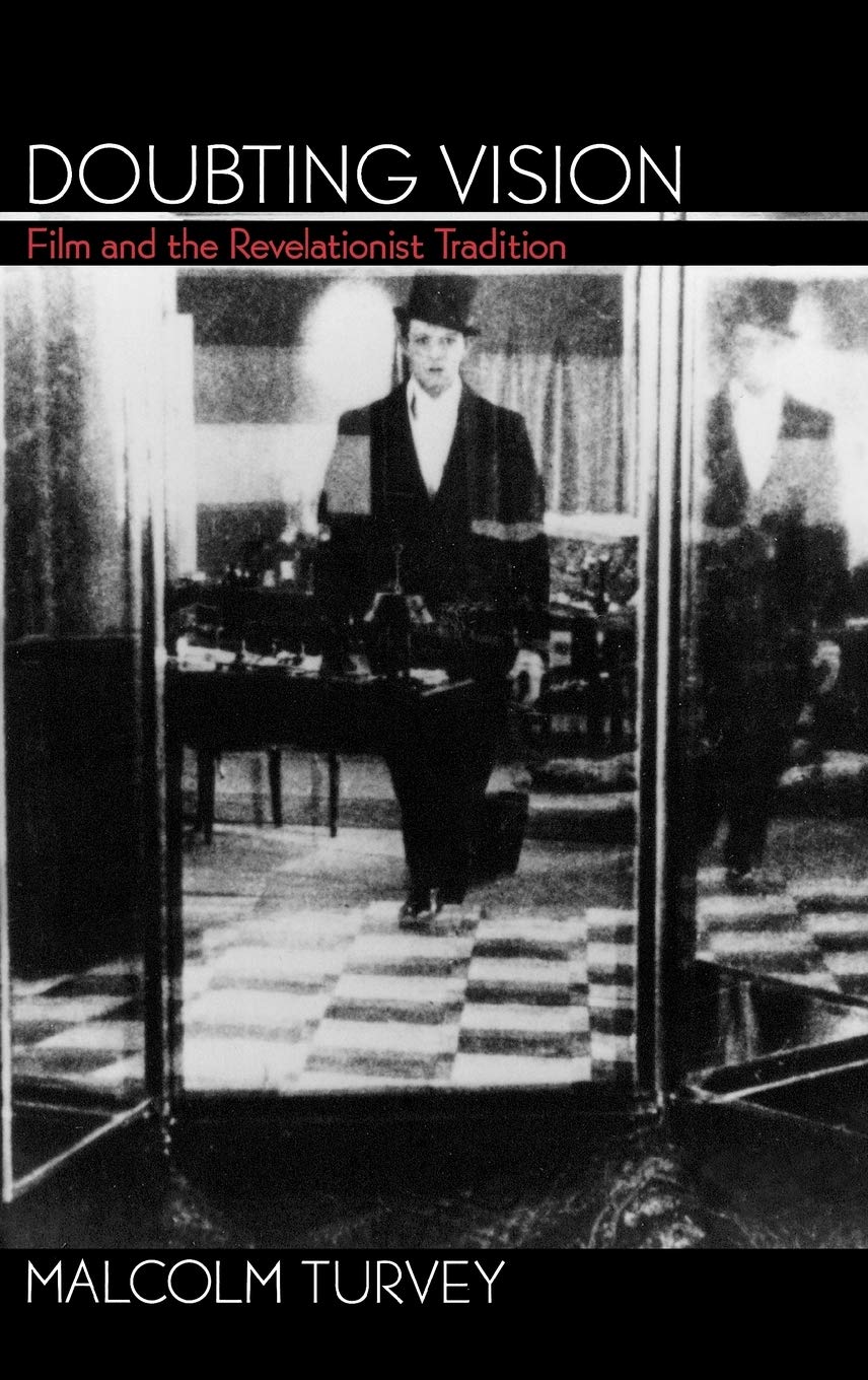 Doubting Vision: Film and the Revelationist Tradition