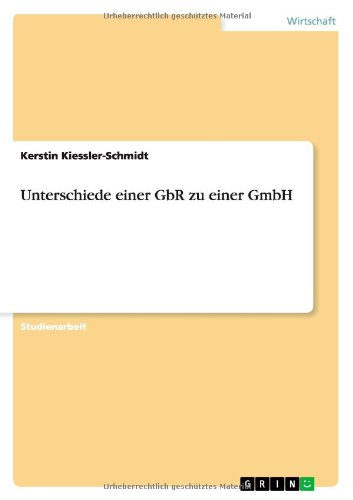 Unterschiede einer GbR zu einer GmbH