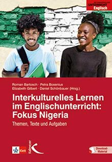 Interkulturelles Lernen im Englischunterricht: Fokus Nigeria: Themen, Texte und Aufgaben