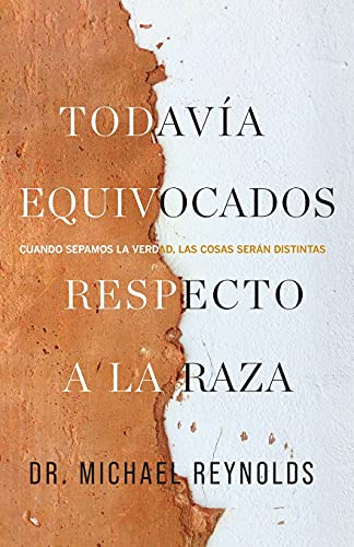 Aún confundidos sobre la raza: Cuando conozcamos la verdad, las cosas serán diferentes