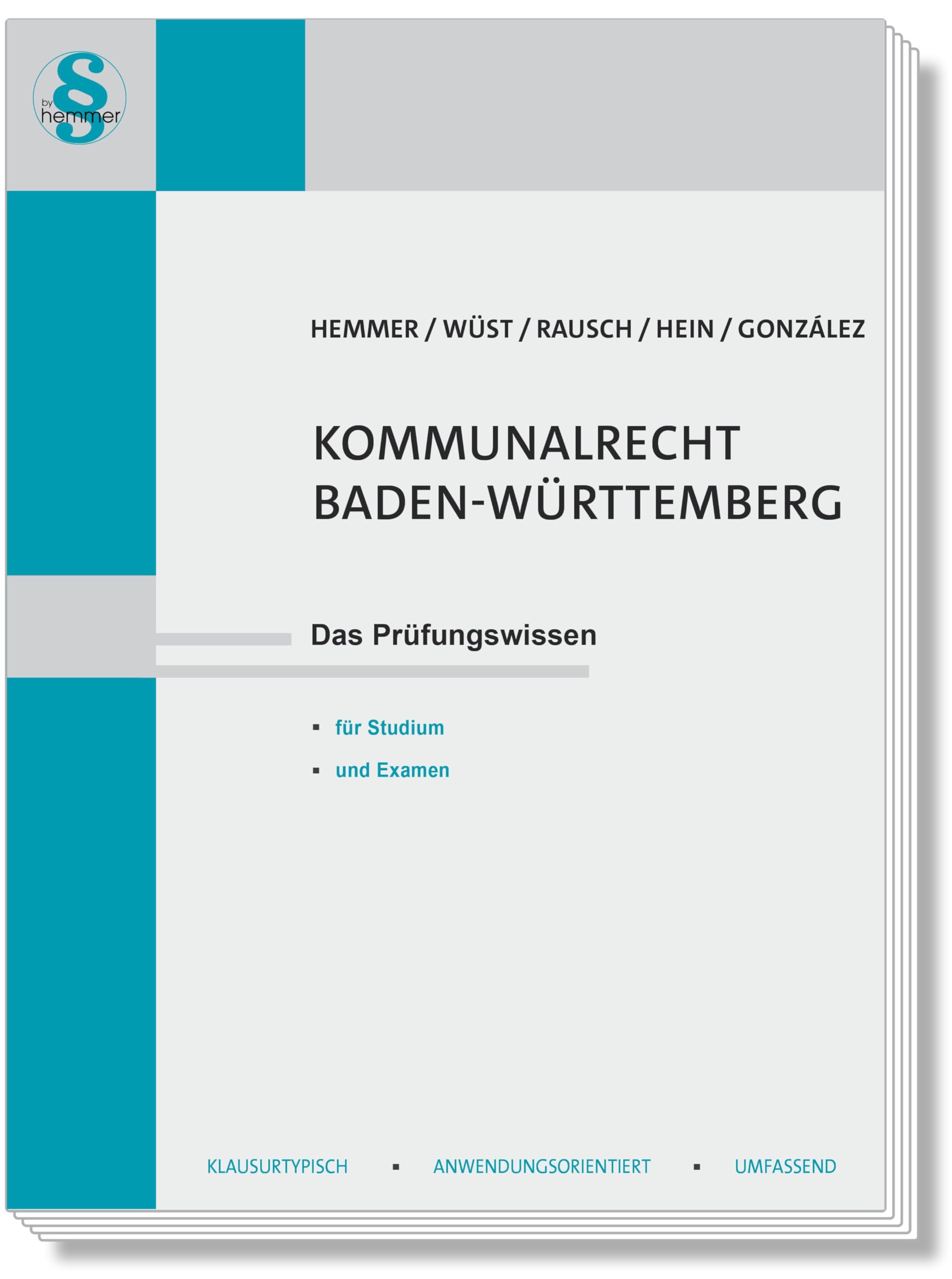 Kommunalrecht Baden-Württemberg: Das Prüfungswissen für Studium und Examen (Skripten - Zivilrecht)