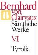 Bernhard von Clairvaux. Sämtliche Werke: Sämtliche Werke, 10 Bde., Bd.6