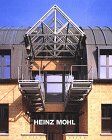 Heinz Mohl - Bauten und Projekte: Dt. /Engl.: Buildings and Projects