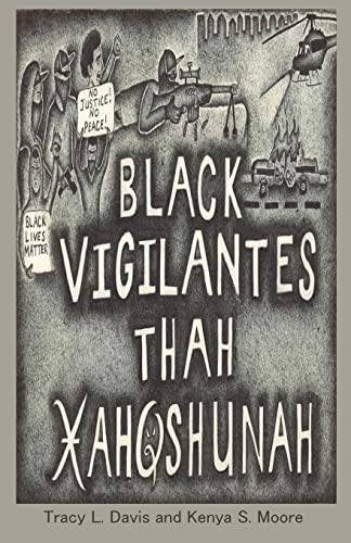 Black Vigilantes: Thah Xah Qshunah