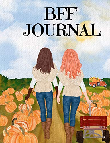 BFF Journal: Composition Notebook Journaling Pages To Write In Notes, Goals, Priorities, Fall Pumpkin Spice, Maple Recipes, Autumn Poems, Verses And ... Journal Gift For Strawberry Blond Pink,