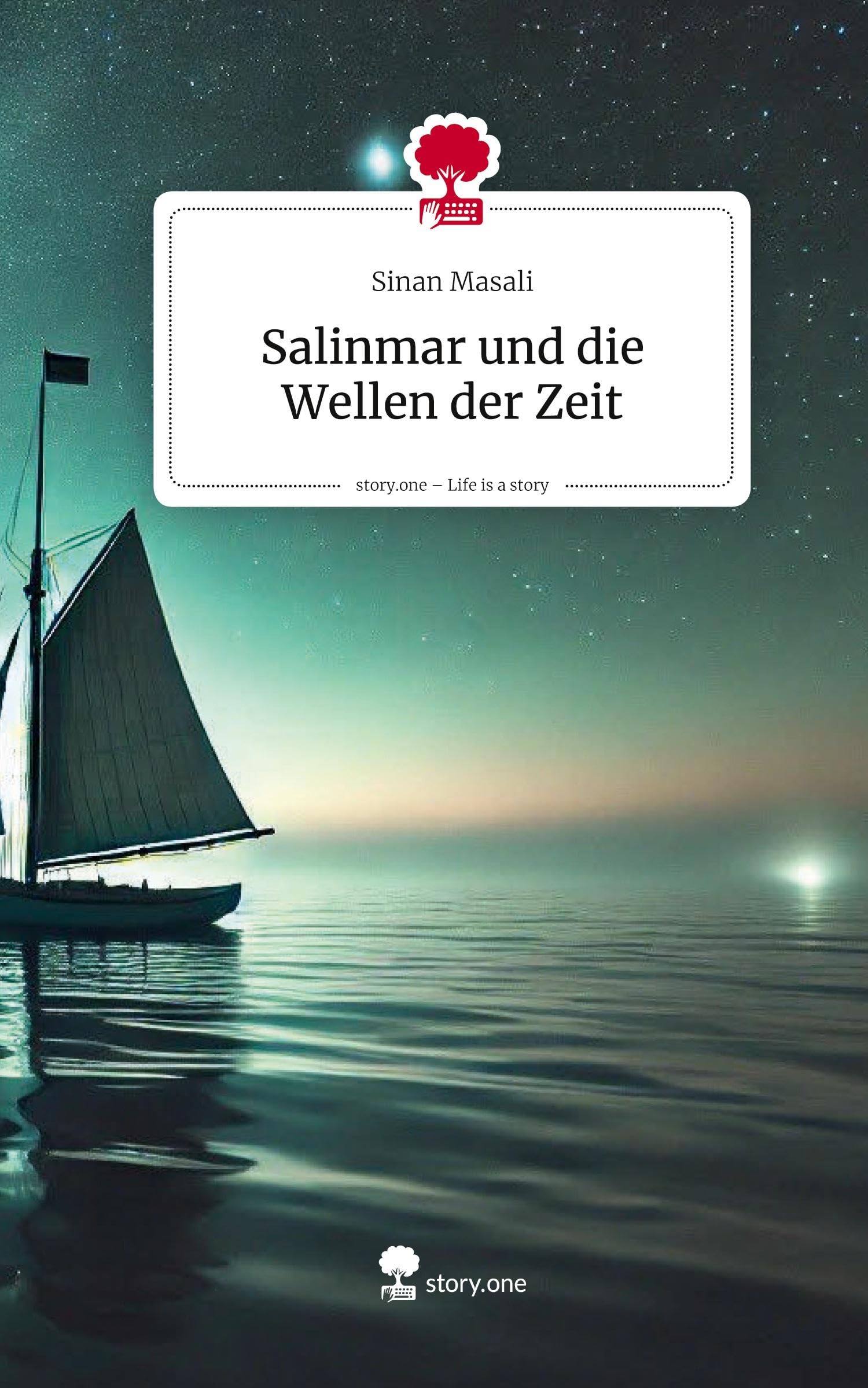 Salinmar und die Wellen der Zeit. Life is a Story - story.one