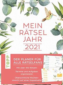 Mein Rätseljahr 2021: Der Planer für alle Rätselfans. Mit über 150 Logik-Rätseln