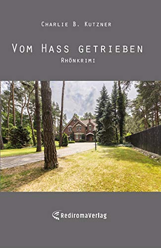 Vom Hass getrieben: Rhönkrimi