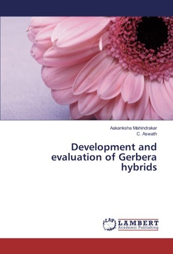 Development and evaluation of Gerbera hybrids