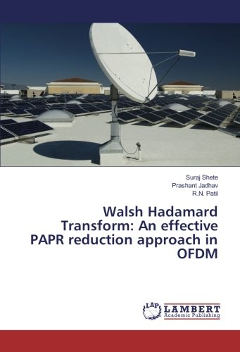 Walsh Hadamard Transform: An effective PAPR reduction approach in OFDM