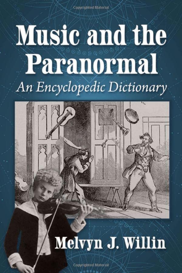 Music and the Paranormal: An Encyclopedic Dictionary