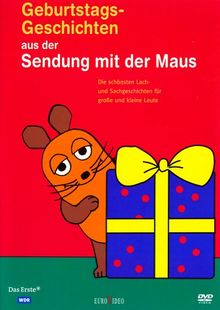 Die Sendung mit der Maus - Geburtstagsgeschichten