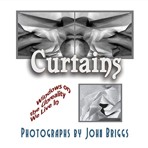 John Briggs Curtains, Windows On The Unreality We Live In