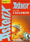 Asterix, Engl. ed., Bd.17 : Asterix and the cauldron; Asterix und der Kupferkessel, englische Ausgabe (Classic Asterix hardbacks)