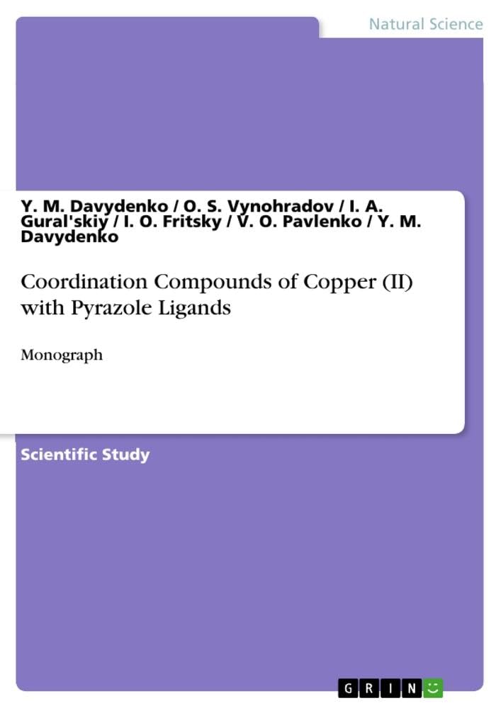 Coordination Compounds of Copper (II) with Pyrazole Ligands: Monograph