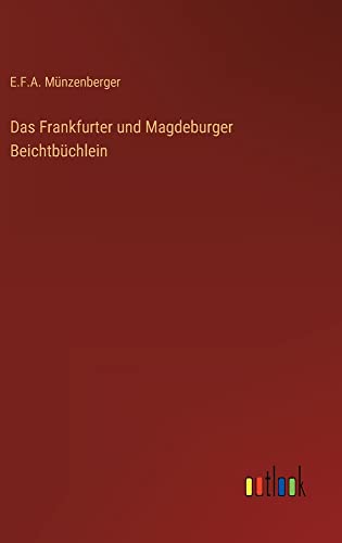 Das Frankfurter und Magdeburger Beichtbüchlein