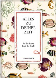 Alles zu deiner Zeit: In der Ruhe liegt die Kraft (Der rote Faden, Band 183)