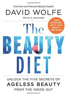 The Beauty Diet: Unlock the Five Secrets of Ageless Beauty from the Inside Out