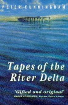 Tapes Of The River Delta von Cunningham, Peter | Buch | Zustand gut