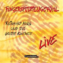 Fingerspitzengefühl: Live-Konzert-Mitschnitt der Gruppe KONTAKTE (CD)