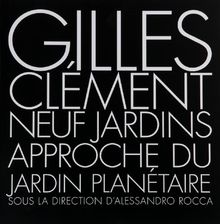 Neuf jardins : approche du jardin planétaire