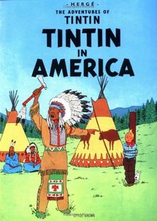 Tintin in America (The Adventures of Tintin: Original Classic)