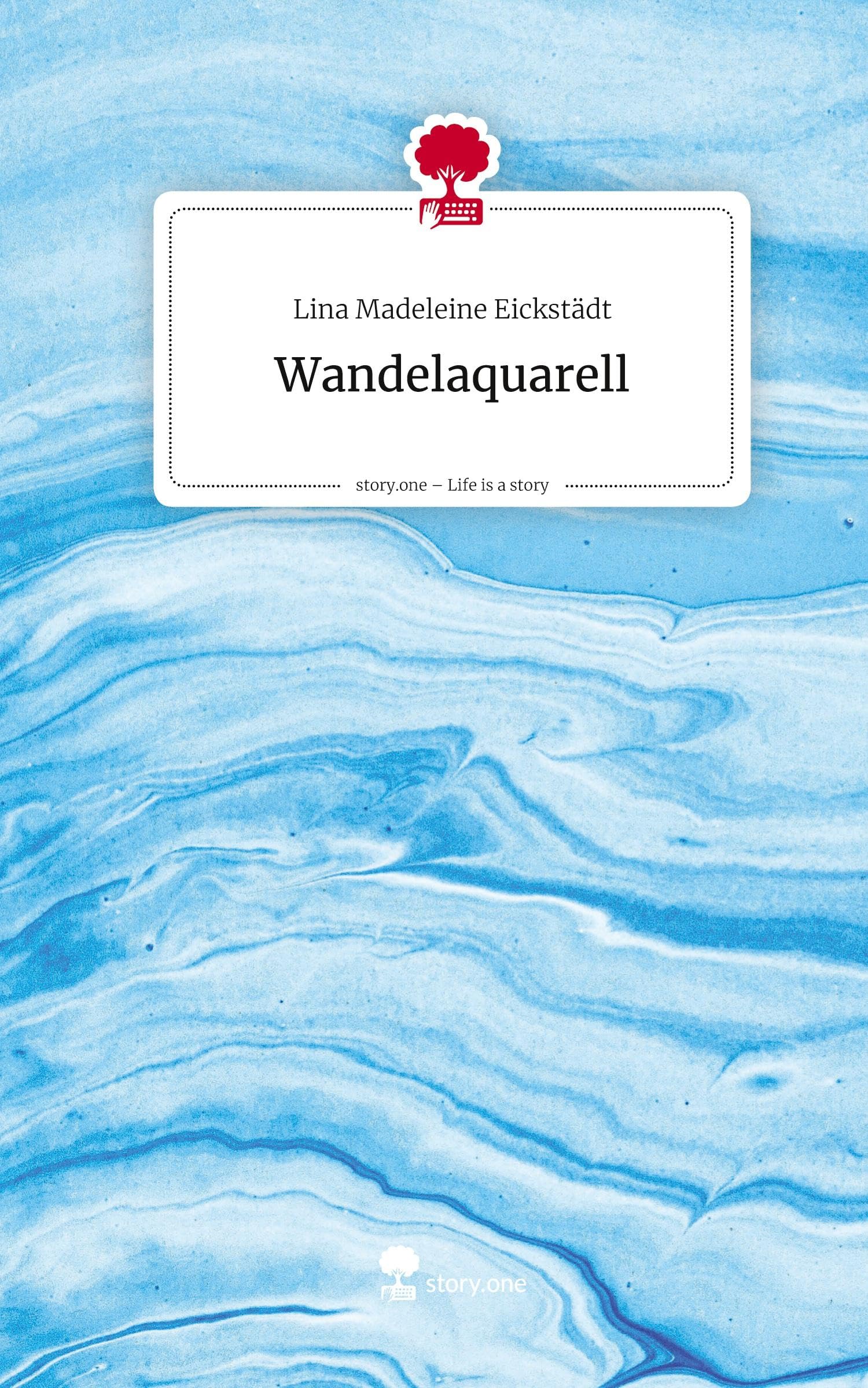 Wandelaquarell. Life is a Story - story.one