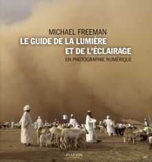 Le guide de la lumière et de l'éclairage en photographie numérique