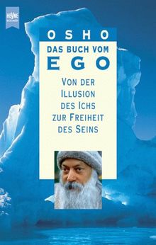 Ego. Von der Illusion zur Freiheit