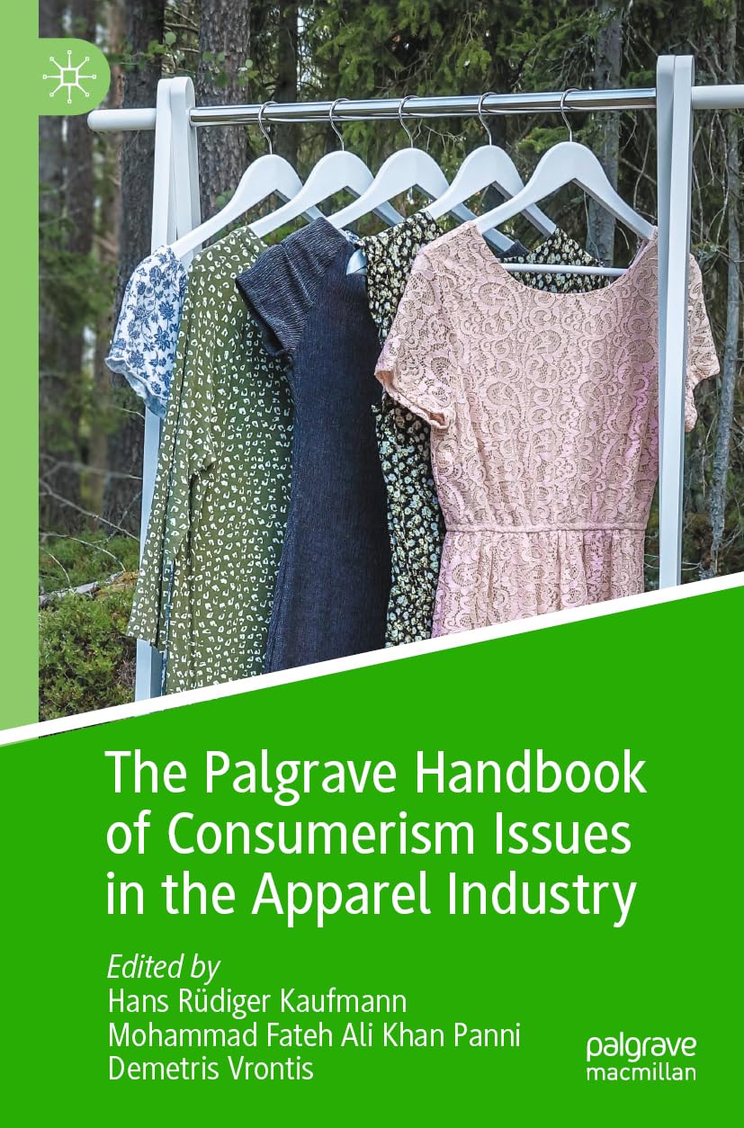 The Palgrave Handbook of Consumerism Issues in the Apparel Industry: DE