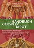 Handbuch zum Crowley-Tarot: praxisbezogene Anleitung zur Interpretation des Aleister-Crowley-Tarots