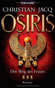 Der Weg des Feuers - Osiris: Roman