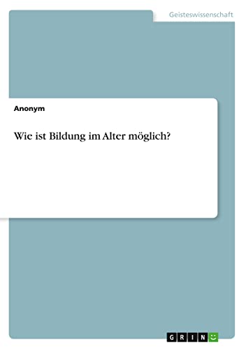Wie ist Bildung im Alter möglich?