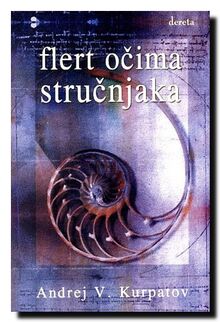 Flert ocima strucnjaka : tajne licnog i profesionalnog uspeha