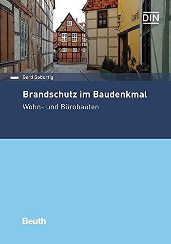 Brandschutz im Baudenkmal: Wohn- und Bürobauten (Beuth Praxis)