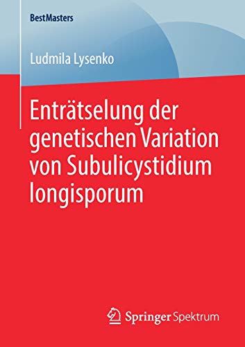 Enträtselung der genetischen Variation von Subulicystidium longisporum (BestMasters)