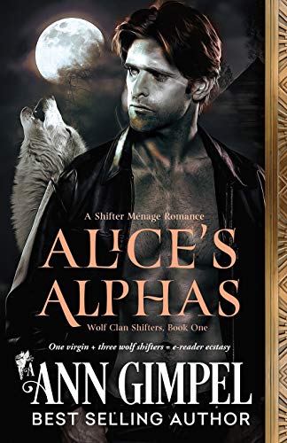 Alice's Alphas: Shifter Menage Romance (Wolf Clan Shifters, Band 1)