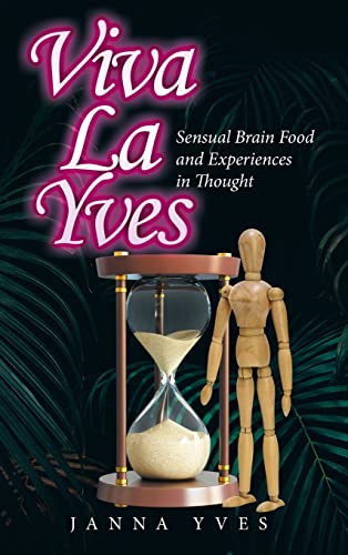 Viva La Yves: Sensual Brain Food and Experiences in Thought