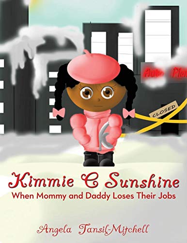 Kimmie C Sunshine: When Mommy and Daddy Loses Their Jobs