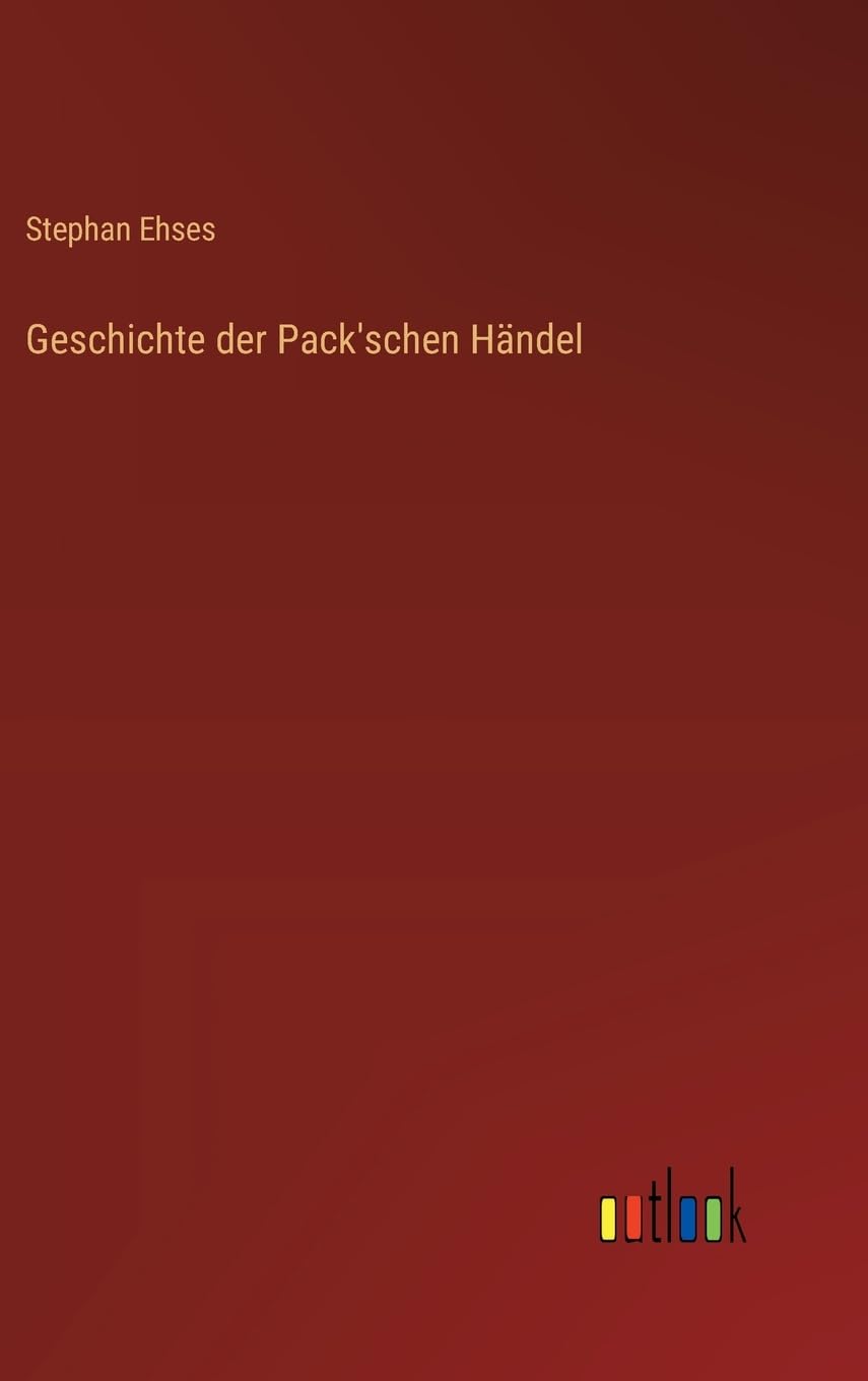 Geschichte der Pack'schen Händel