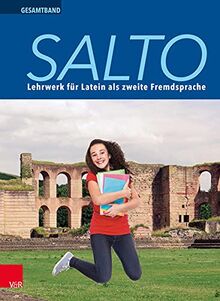 Salto Gesamtband inkl. Lernwortschatz: Lehrwerk für Latein als zweite Fremdsprache