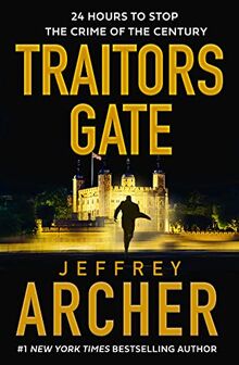 Traitors Gate: Out now, the latest William Warwick crime thriller, new for 2023 from the Sunday Times bestselling author of NEXT IN LINE (William Warwick Novels)
